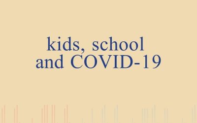 Episode 49 – Kids, School & COVID-19