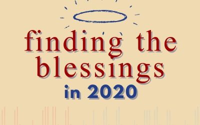 Episode 62 – Finding the Blessings in 2020