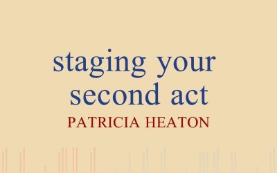 Episode 52 – Staging Your Second Act, With Patricia Heaton