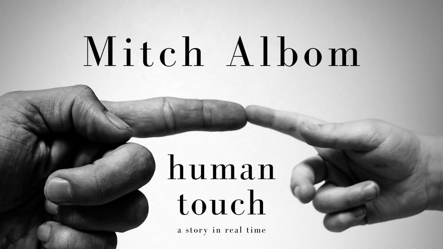 new-weekly-serial-human-touch-is-here-free-mitch-albom