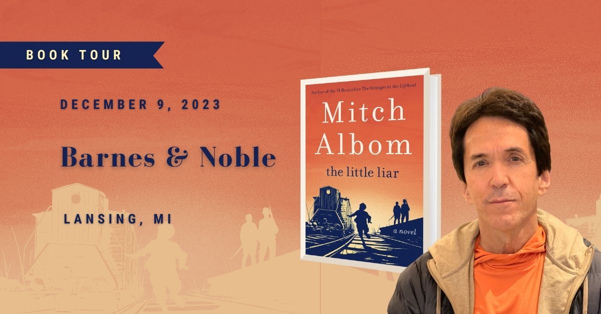 Mitch Albom will be signing books at Barnes & Noble in Lansing, MI on December 9