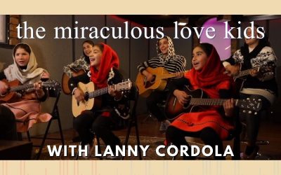 Episode 96 – The Miraculous Love Kids with Lanny Cordola