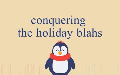 Episode 59 – Conquering The Holiday Blahs