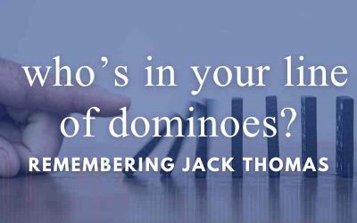 Episode 146 – Who’s In Your Line of Dominoes? Remembering Jack Thomas