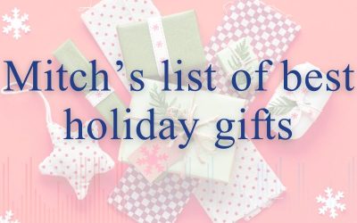 Episode 153 – Mitch’s List of Best Holiday Gifts