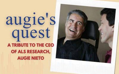 Episode 162- Augie’s Quest: : A Tribute to the CEO of ALS Research, Augie Nieto