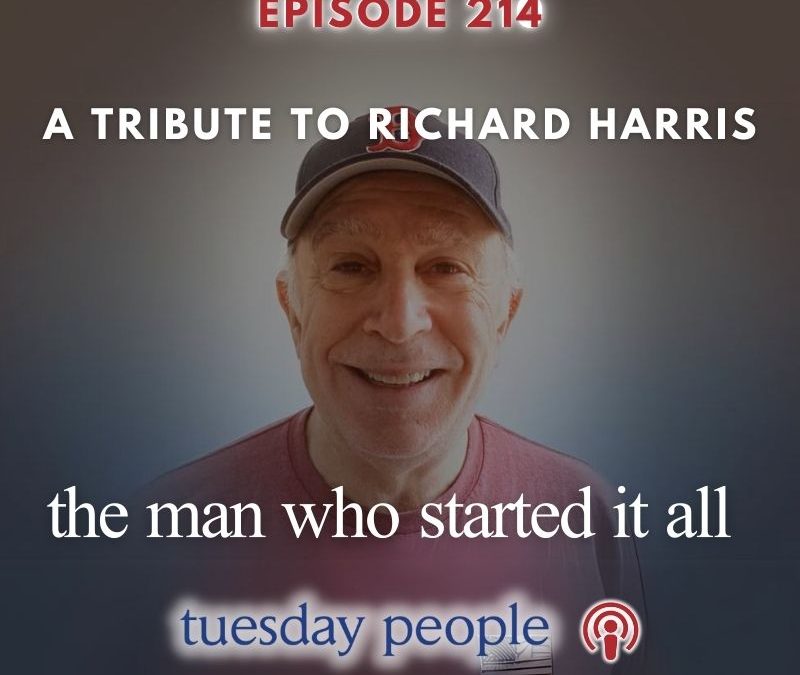 Episode 214 – A Tuesday People Tribute to Richard Harris: The Man Who Started it All