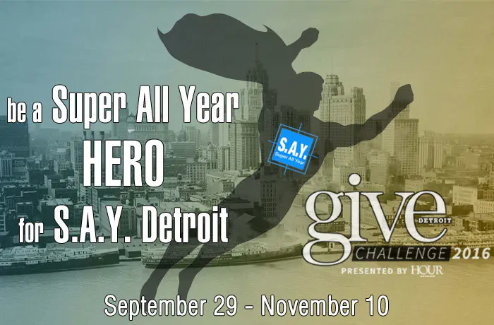 Be a Super All Year Hero for Detroit